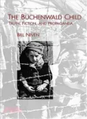 【三民網路書店】The Buchenwald Child: Truth, Fiction, and Propaganda 作者：Bill Niven