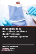 【三民網路書店】Réduction de la microflore de divers dentifrices par rayonnement gamma 作者：Maryam Mehmood