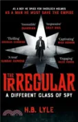 【三民網路書店】The Irregular: A Different Class of Spy：(The Irregular Book 1) 作者：H. B. Lyle