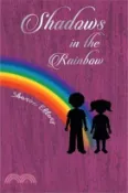 【三民網路書店】Shadows in the Rainbow 作者：Sharon Ellery
