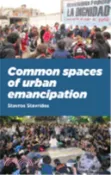 【三民網路書店】Common Spaces of Urban Emancipation 作者：Stavros Stavrides