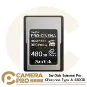 CameraPro相機專家 SanDisk Extreme Pro CFexpress Type A 480GB 480G 讀1800MB 公司貨