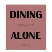 Dining AloneIn the Company of Solitude，獨自用餐：與孤寂隨行 英文原
