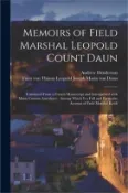 【三民網路書店】Memoirs of Field Marshal Leopold Count Daun: Translated From a French Manuscript and Interspersed With Many Curious Anecdotes: Among Which is a Full a