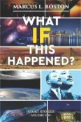 【三民網路書店】What If This Happened? Short Stories: Volume One 作者：Marcus L. Boston