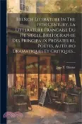 【三民網路書店】French Literature In The 19th Century, La Litterature Francaise Du 19e Siecle, Bibliographie Des Principaux Prosateurs, Poetes, Auteuro Dramatiques Et 作者：Jugo P. Thieme
