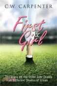【三民網路書店】First & Girl: The Grass on the Other Side Comes in Different Shades of Green 作者：C. W. Carpenter