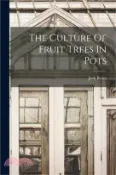 【三民網路書店】The Culture Of Fruit Trees In Pots 作者：Josh Brace