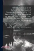 【三民網路書店】The Ontario and St. Lawrence Steamboat Company's Hand-book for Travelers to Niagara Falls, Montreal and Quebec, and Through Lake Champlain to Saratoga