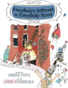 【三民網路書店】Everybody's Different on Everybody Street 作者：Sheree Fitch