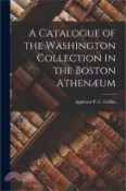 【三民網路書店】A Catalogue of the Washington Collection in the Boston Athenæum 作者：Appleton P. C. Griffin