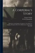 【三民網路書店】A Corporal's Story: Experiences in the Ranks of Company C, 81st Ohio Vol. Infantry, During the War for the Maintenance of the Union, 1861-
