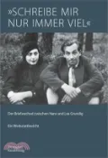 【三民網路書店】Schreibe Mir Nur Immer Viel.: Ein Briefwechsel Zwischen Hans Und Lea Grundig 作者：Kathleen Krenzlin(EDI)