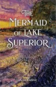 【三民網路書店】The Mermaid of Lake Superior 作者：Aurora Lothbrok