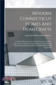 【三民網路書店】Modern Connecticut Homes And Homecrafts: A Book Of Representative Houses, Interiors, Gardens, Decorations, Furnishings And Equipment Appropriately Des 作者：American Homecrafts Company