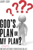 【三民網路書店】God's Plan or My Plan?: Two Very Different Perspectives on Life 作者：Larry Cory