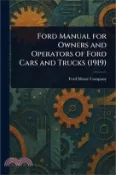 【三民網路書店】Ford Manual for Owners and Operators of Ford Cars and Trucks (1919) 作者：Ford Motor Company