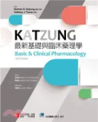 【三民網路書店】KATZUNG最新基礎與臨床藥理學 作者：Bertram G. Katzung; Anthony J. Trevor-作;張婉雅;陳純誠-總監修