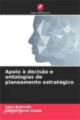 【三民網路書店】Apoio à decisão e ontologias de planeamento estratégico 作者：Sasa Arsovski