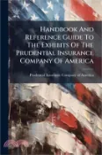 【三民網路書店】Handbook And Reference Guide To The Exhibits Of The Prudential Insurance Company Of America