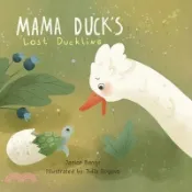 【三民網路書店】Mama Duck's Lost Duckling 作者：Janice Bangs