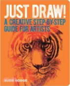 【三民網路書店】Just Draw!: A Creative Step-By-Step Guide for Artists 作者：Susie Hodge