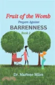 【三民網路書店】Fruit of the Womb: Prayers Against Barrenness, Book 2 作者：Marlene Miles
