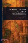 【三民網路書店】The Elephant Man and Other Reminiscences 作者：Frederick Treves