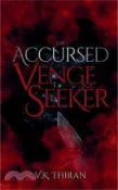 【三民網路書店】The Accursed Venge Seeker 作者：V. K. Thiran