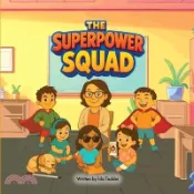 【三民網路書店】The Superpower Squad: Everyone Belongs Children's Book Inclusion makes friendships and kindness grow Different means special not smaller, not less, to 作者：Ida Taddei