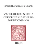 Kobo Vasque de Lucène et la Cyropédie à la cour de Bourgogne 1470