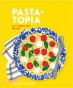 【三民網路書店】Pasta-topia ― 60+ Slurp-tastic Recipes 作者：Deborah Kaloper; Allice Oehr (ILT)