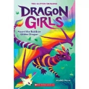 Dragon Girls #3: Naomi the Rainbow Glitter Dragon / Maddy Mara / 文鶴書店 Crane Publishing