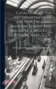 【三民網路書店】Catalogue of the Art Department of the New England Manufacturers' and Mechanics' Institute  Boston, Mass., U.S.a., 1883