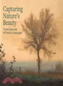 【三民網路書店】Capturing Nature's Beauty ─ Three Centuries of French Landscapes 作者：Edouard Kopp