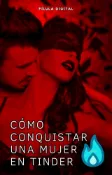 Kobo Cómo conquistar una mujer en Tinder