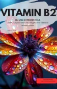 Kobo VITAMIN B2 DU UNSICHTBARER HELD Alles, was du über das vergessene Element wissen musst