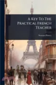 【三民網路書店】A Key To The Practical French Teacher 作者：Norman Pinney