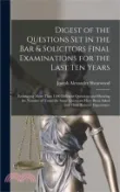 【三民網路書店】Digest of the Questions Set in the Bar & Solicitors Final Examinations for the Last Ten Years: Embracing More Than 1200 Different Questions and Showin 作者：Joseph Alexander Shearwood