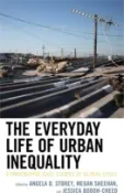 【三民網路書店】The Everyday Life of Urban Inequality: Ethnographic Case Studies of Global Cities 作者：Angela Storey(EDI)