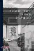 【三民網路書店】How to Teach French Phonetics 作者：Bateman