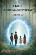 【三民網路書店】4 Kids & the Magic Portal 作者：Minam Ko