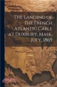 【三民網路書店】The Landing of the French Atlantic Cable at Duxbury, Mass., July, 1869 作者：Anonymous