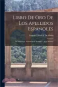 【三民網路書店】Libro De Oro De Los Apellidos Españoles: Su Etimología, Genealogía Y Heráldica: Serie Primera 作者：Ernesto Vilches Y. de Marín