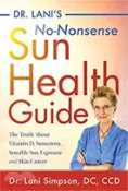 【三民網路書店】Dr. Lani's No-nonsense Sun Health Guide ― The Truth About Vitamin D, Skin Cancer, Sunscreens, and Sensible Sun Exposure 作者：Lani Simpson