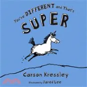 【三民網路書店】You're Different And That's Super 作者：Carson Kressley; Jared D. Lee (ILT)