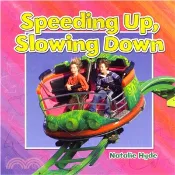 【三民網路書店】Speeding Up, Slowing Down 作者：Paula Smith