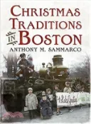 【三民網路書店】Christmas Traditions in Boston 作者：Anthony Mitchell Sammarco