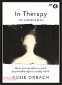 【三民網路書店】In Therapy ― The Unfolding Story 作者：Susie Orbach