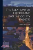 【三民網路書店】The Relations of French and English Society 1763-1793 作者：Charles Henry Lockitt